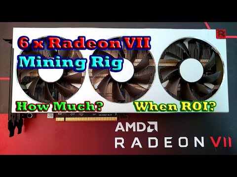 Radeon VII Mining Rig ROI?!? How Long?