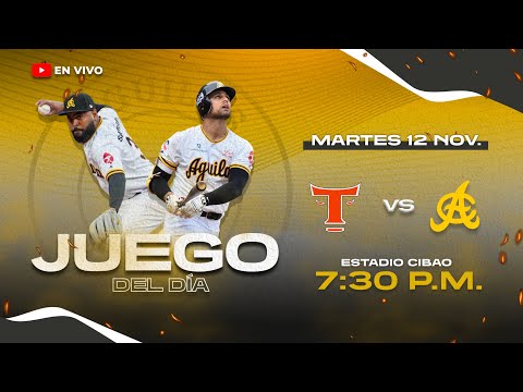 TOROS DEL ESTE VS ÁGUILAS CIBAEÑAS | SERIE REGULAR 2024-25