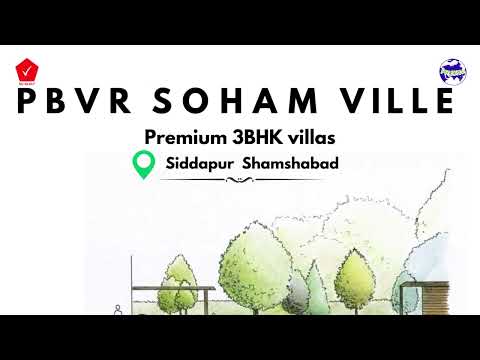 My Realty India | PBVR Soham Ville | Shamshabad | 3 BHK Villa | Premium Villas | Real estate