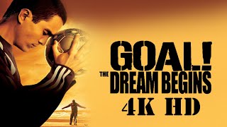 Goal The Dream Begins (Full Movie HD)