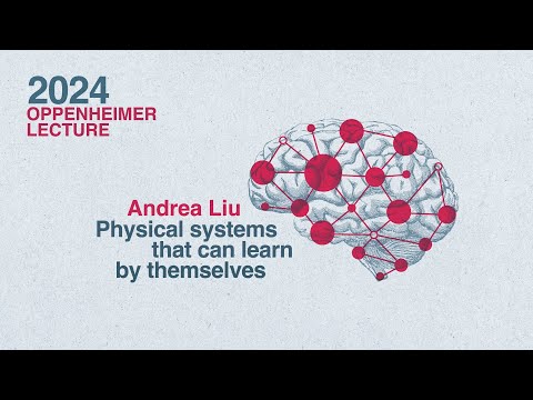 The 2024 Oppenheimer Lecture featuring Andrea Liu