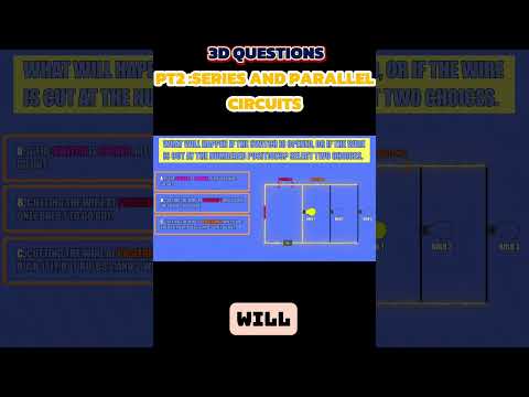 PT2: 3D Questions: Unraveling Series and Parallel Circuits! 💡#circuit #steamspirations