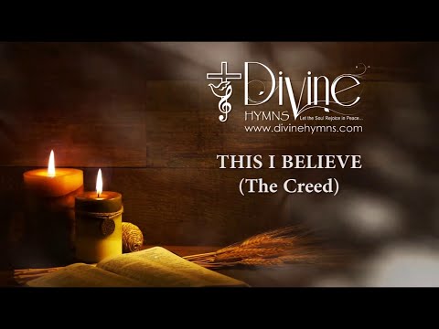 This I Believe (The Creed) Song Lyrics | Divine Hymns Prime