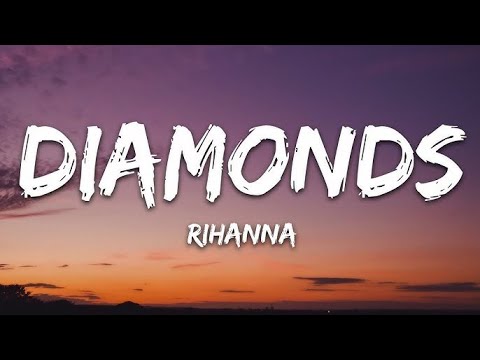 Rihanna - Diamonds (Lyrics)