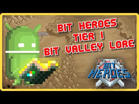 Bit Heroes Lore: The Secrets of Bit Valley (Tier 1 Lore)