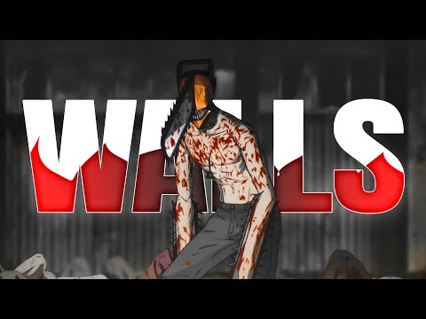 「AMV 」 - Walls 🔥