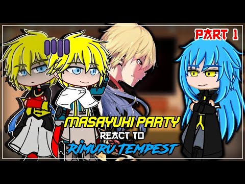 Masayuki's Party React To Rimuru Tempest | Gacha React | ⚠️ Spoiler Alert ⚠️ | 1/?