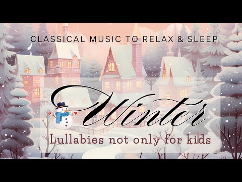 WINTER Lullabies to Help You Sleep Better Tonight!