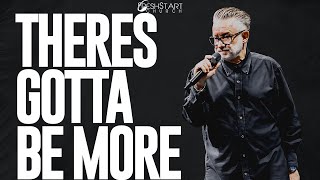 Theres Gotta Be More | Pastor Paul Owens | November 10, 2024