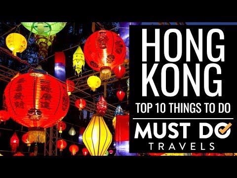 Top 10 Things To Do In Hong Kong | Must Do Travels