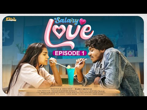 Salary LOVE - Episode 1 || Telugu Web Series 4K || Chinni Chitralu