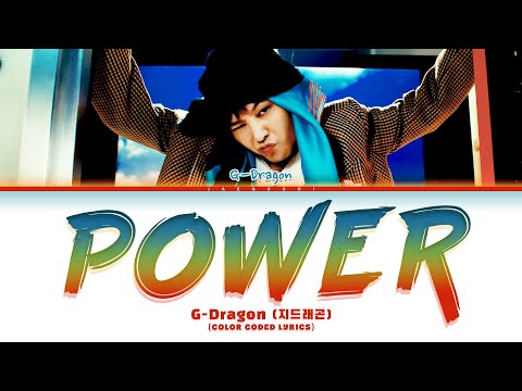 G-Dragon (지드래곤) 'POWER' (Color Coded Lyrics)