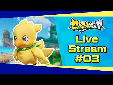 HEHE CHOCOBO GO BRRRR | Chocobo GP Live Stream #03