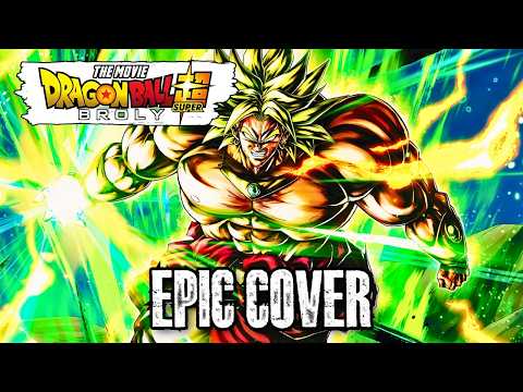 Dragon Ball Super Broly RAGE AND SORROW Epic Rock Cover