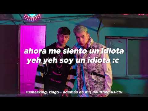 Rusherking, Tiago PZK - Además de Mí (Letra)