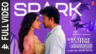 Full Video: Spark | The GOAT | Thalapathy Vijay | Venkat Prabhu | Yuvan Shankar Raja