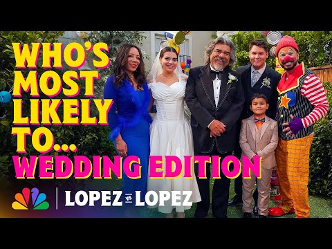 Mayan and George Lopez Play "Most Likely To... (Wedding Edition)" | Lopez vs Lopez | NBC