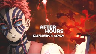 AFTER HOURS⏳. | Kokushibo & Akaza (clips by @Xennt24 )