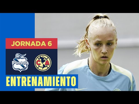 ¡Preparándonos para la Jornada 6! | Entrenamiento previo al Puebla vs. América Femenil | ¡VAMOOOS!