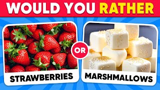 Would You Rather...? 🍔🍟🥗 JUNK FOOD vs HEALTHY FOOD | Daily Quiz