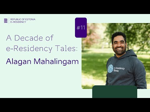 A Decade of e-Residency Tales #11: Alagan Mahalingam, Rootcode's Journey with Digital Estonia