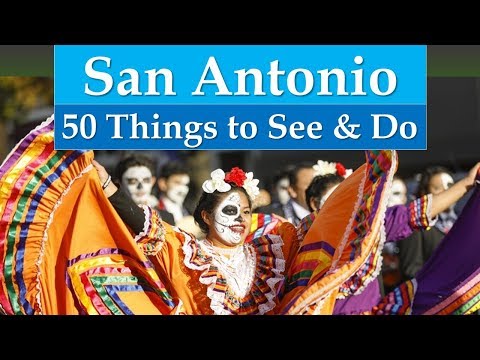 50 things to See and Do in San Antonio | Visit South Texas | San Antonio Tourism