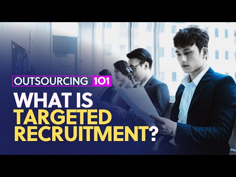 101: What is Targeted Recruitment?