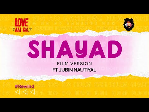 Shayad (Film Version) | Pritam | Jubin Nautiyal | Love Aaj Kal