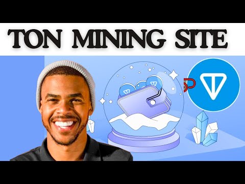 Ton Free Mining Site | How to mine Ton to your wallet ~ Do this and earn free Ton coins