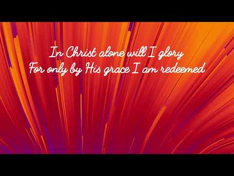 In Christ Alone/His Strength Is Perfect ~ Mercy's Well ~ lyric video