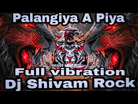 👿Palangiya A Piya Sone Na Diya |Dj Hard Vibration Edm Mix | Pawan Singh new Song Dj Sarzen