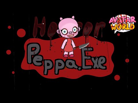 🐷Peppa EXE in Avatar World 😧 | Horror