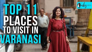 Top 11 Places In Varanasi You Must Visit | Curly Tales