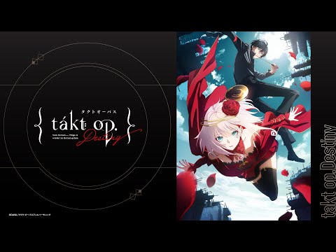 【MAPPA STAGE第二部③】takt op.Destiny（2021.6.27）