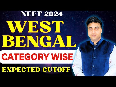 West Bengal Category Wise Expected Cutoff | NEET 2024 | Chandrahas Sir