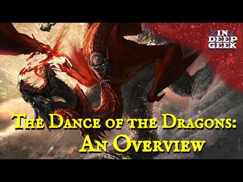 The Dance of the Dragons: An Overview