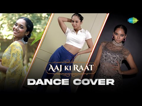 Aaj Ki Raat | Dance Cover | Saumya Kamble