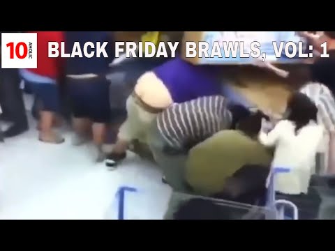 10 : CRAZY BLACK FRIDAY BRAWLS, VOLUME 1 ( YOU HAVE GOT TO BE KIDDIN! ) graphic content