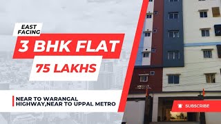 #flatsforsale #3bhkflats #below75lakhs #nearmetrostation #nearwarangalhighway #eastfacing #uppalflat