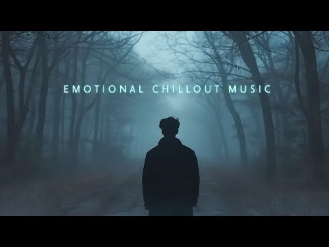 Emotional Chillout Music Mix ~ Deep Chillstep music to Find Your Inner Stillness ~ Chill Mix Vibes