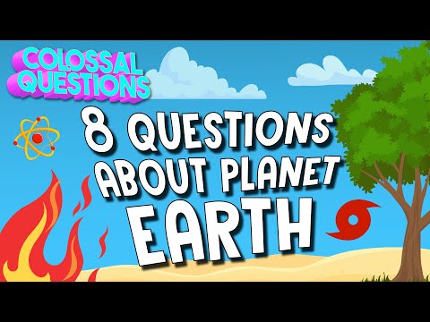 8 Questions About Planet Earth 🌎 | COLOSSAL QUESTIONS