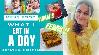 WHAT I EAT IN A DAY II JIPMER MESS-CANTEEN EDITION II SOUTH-NORTH FOOD