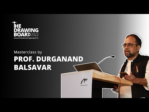 Praxis - Masterclass by Prof. Durganand Balsavar