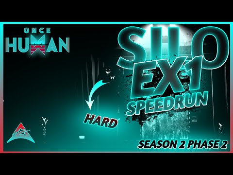 ONCE HUMAN - SILO EX1 "HARD" GUIDE - Speedrun 1:38 MIN - Corrosion Build +260K DPS! SEASON 2