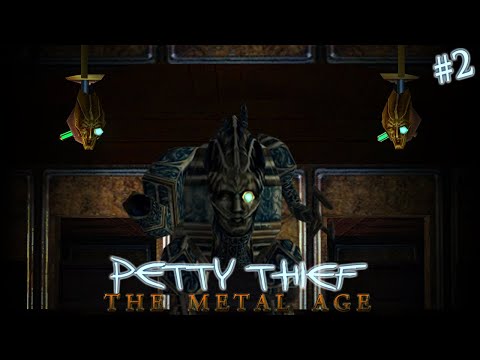 Petty Thief: The Metal Age #2