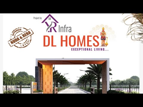 DL homes Nuda approved venture at kanuparthipadu,Nellore.#openplotsinnellore #Dlhomes #highwayfacing