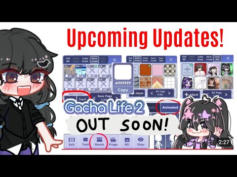 Upcoming Updates of Gacha life 2!