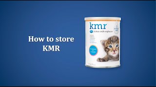 How to Store KMR