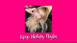 [𝐩𝐥𝐚𝐲𝐥𝐢𝐬𝐭] 🍬 Kpop Birthday Playlist 🥥