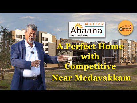 1.5 to 3 BHK Apartment For Sale In Pallikaranai | Malles Ahaana | A Short Review by Chennai Homes